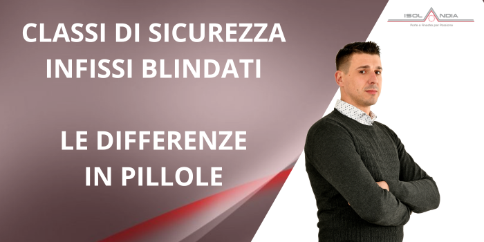 CLASSI SICUREZZA INFISSI BLINDATI