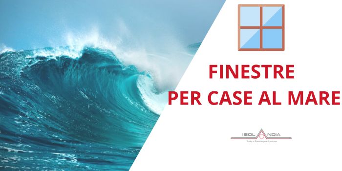 finestre per case al mare