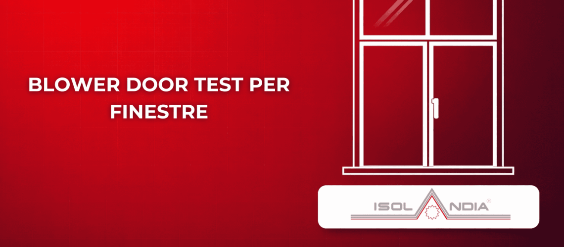 BLOWER DOOR TEST PER FINESTRE