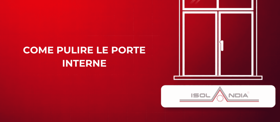 COME PULIRE LE PORTE INTERNE