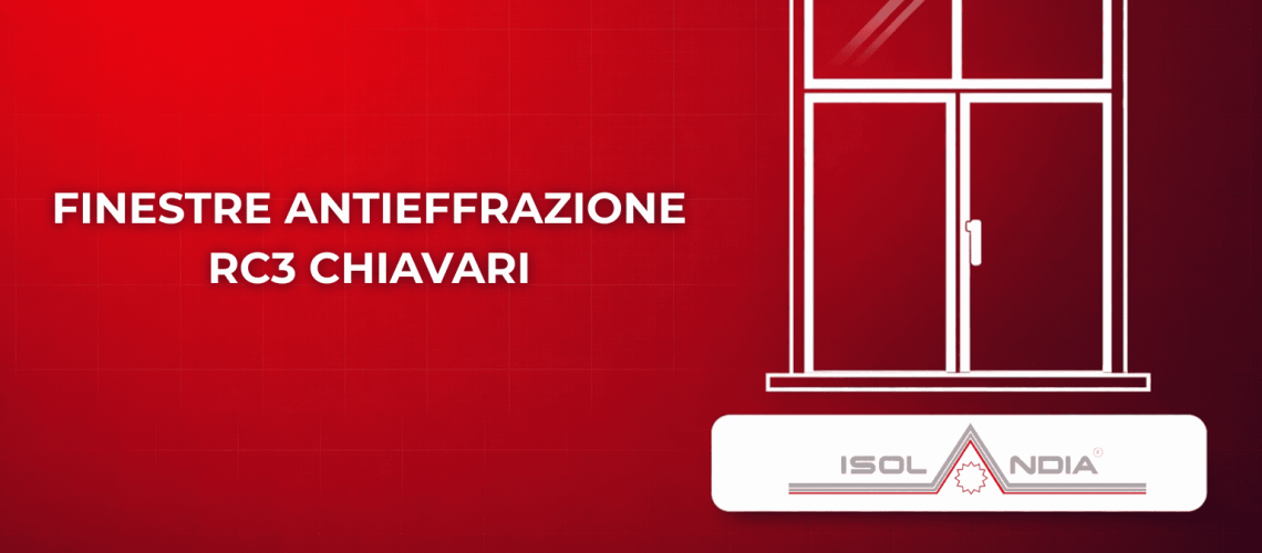 FINESTRE ANTIEFFRAZIONE RC3 CHIAVARI