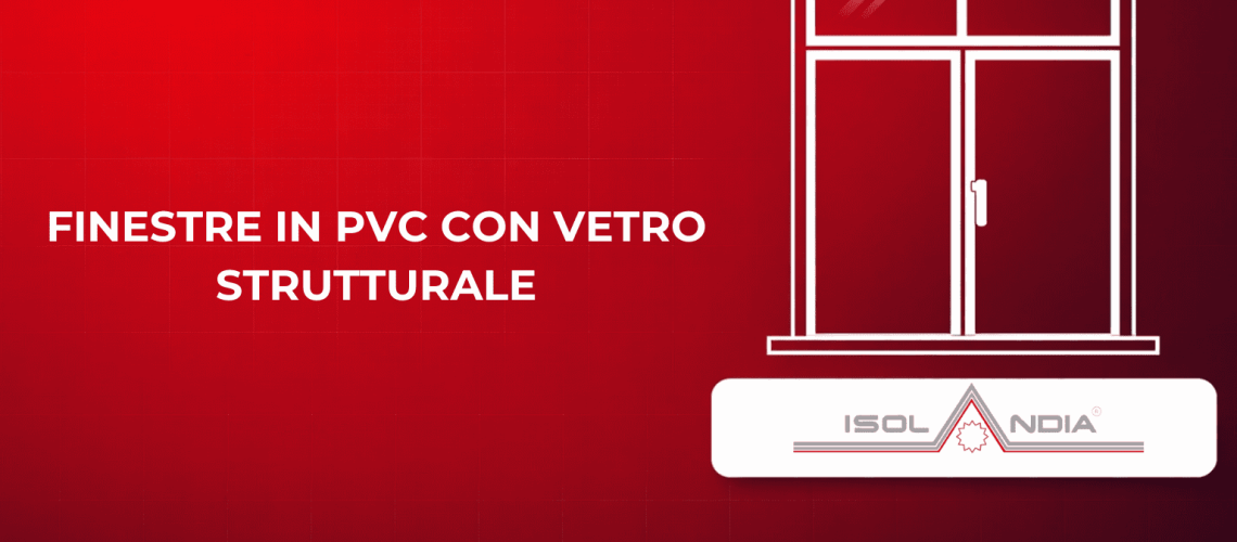 FINESTRE IN PVC CON VETRO STRUTTURALE (1)