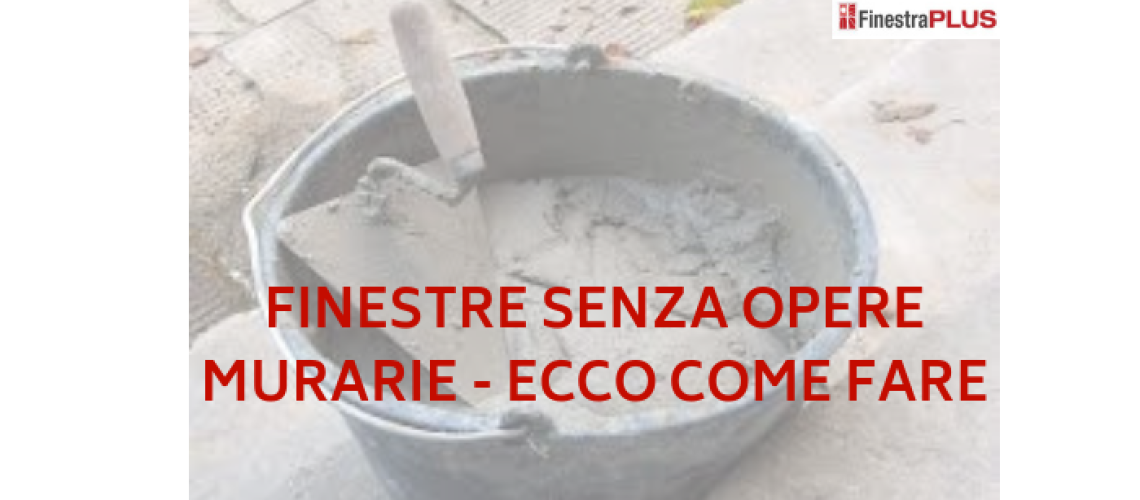 Finestre senza opere murarie