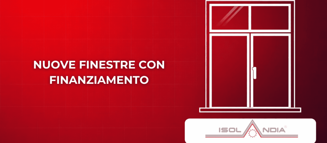 NUOVE FINESTRE CON FINANZIAMENTO