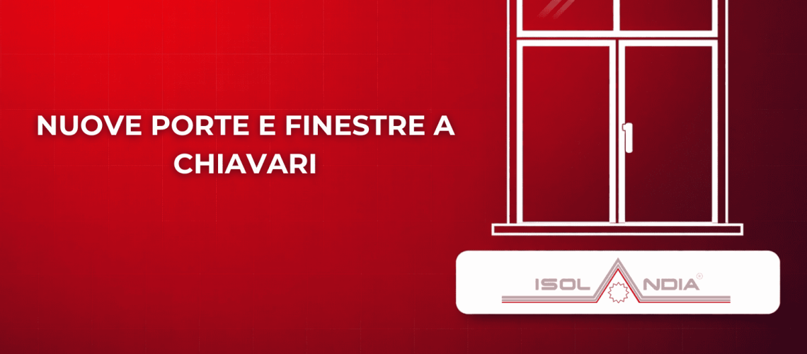 NUOVE PORTE E FINESTRE A CHIAVARI