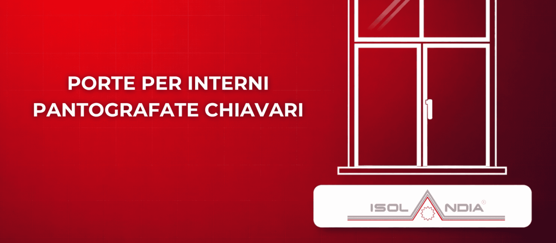 PORTE PER INTERNI PANTOGRAFATE CHIAVARI
