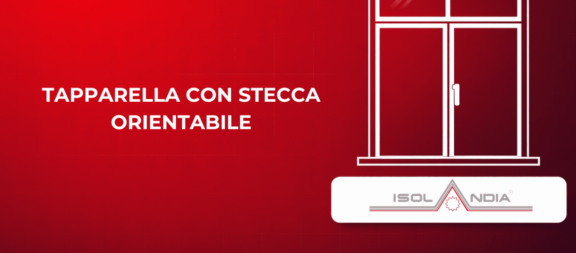 TAPPARELLA CON STECCA ORIENTABILE