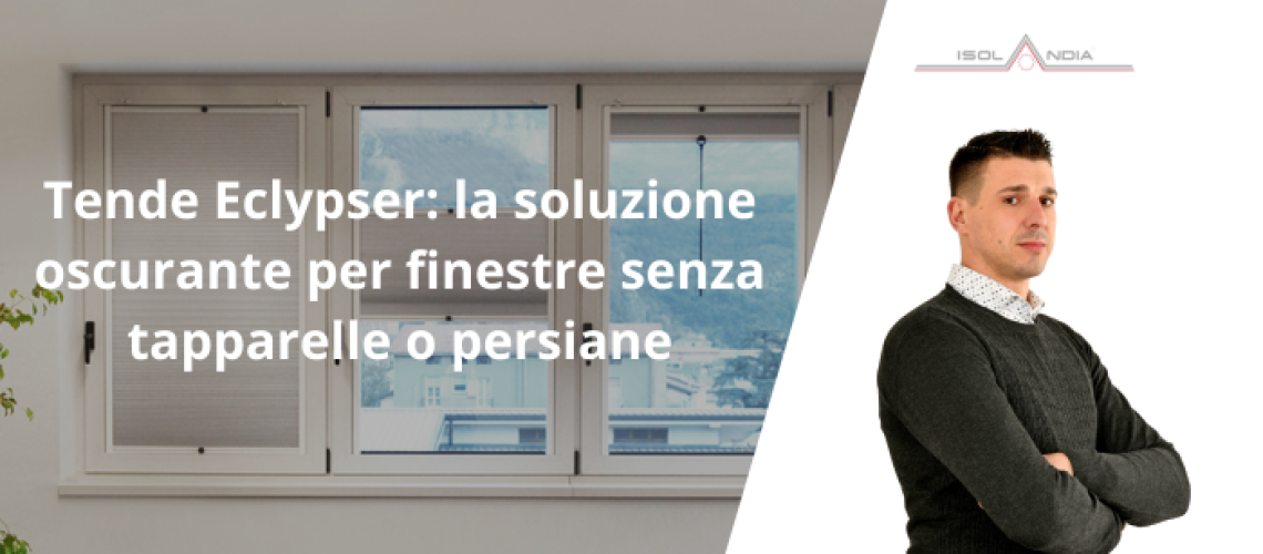 Tende Eclypser la soluzione oscurante per finestre senza tapparelle o persiane